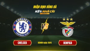 Soi kèo bóng đá Chelsea vs Benfica