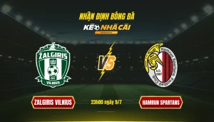 Soi kèo bóng đá Zalgiris Vilnius vs Hamrun Spartans