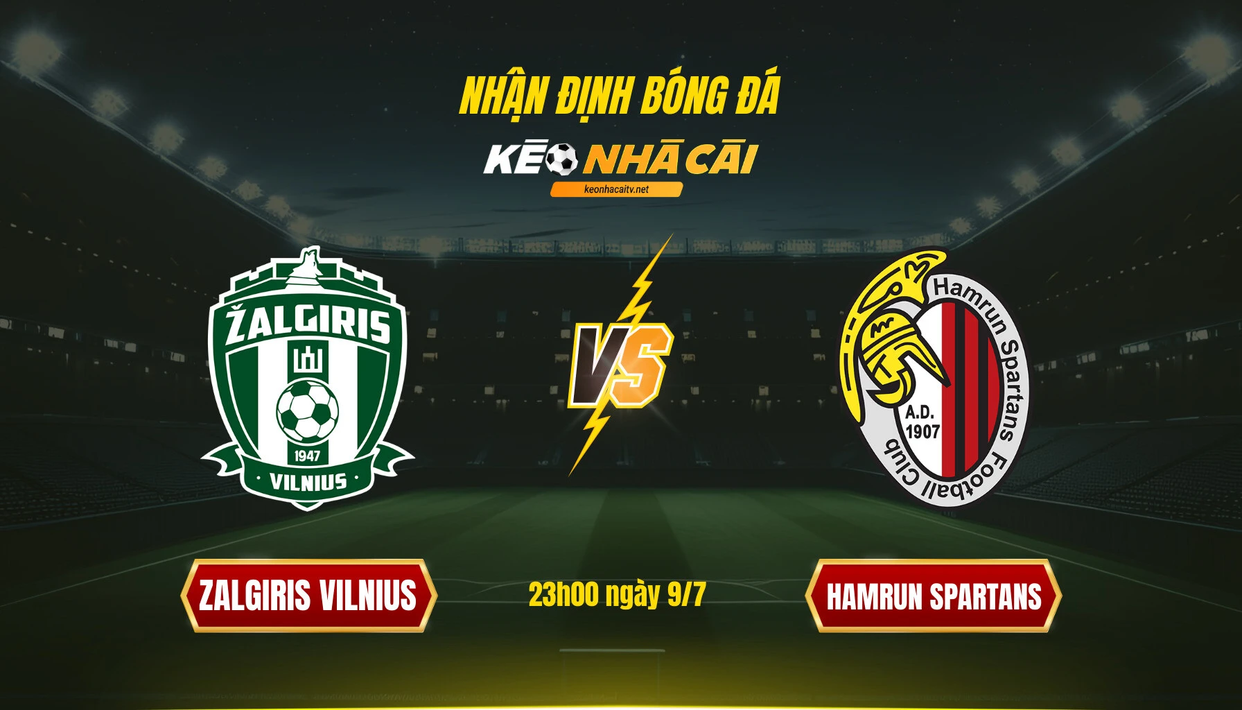 Soi kèo bóng đá Zalgiris Vilnius vs Hamrun Spartans