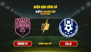 Soi kèo bóng đá Sabah FC vs Celje