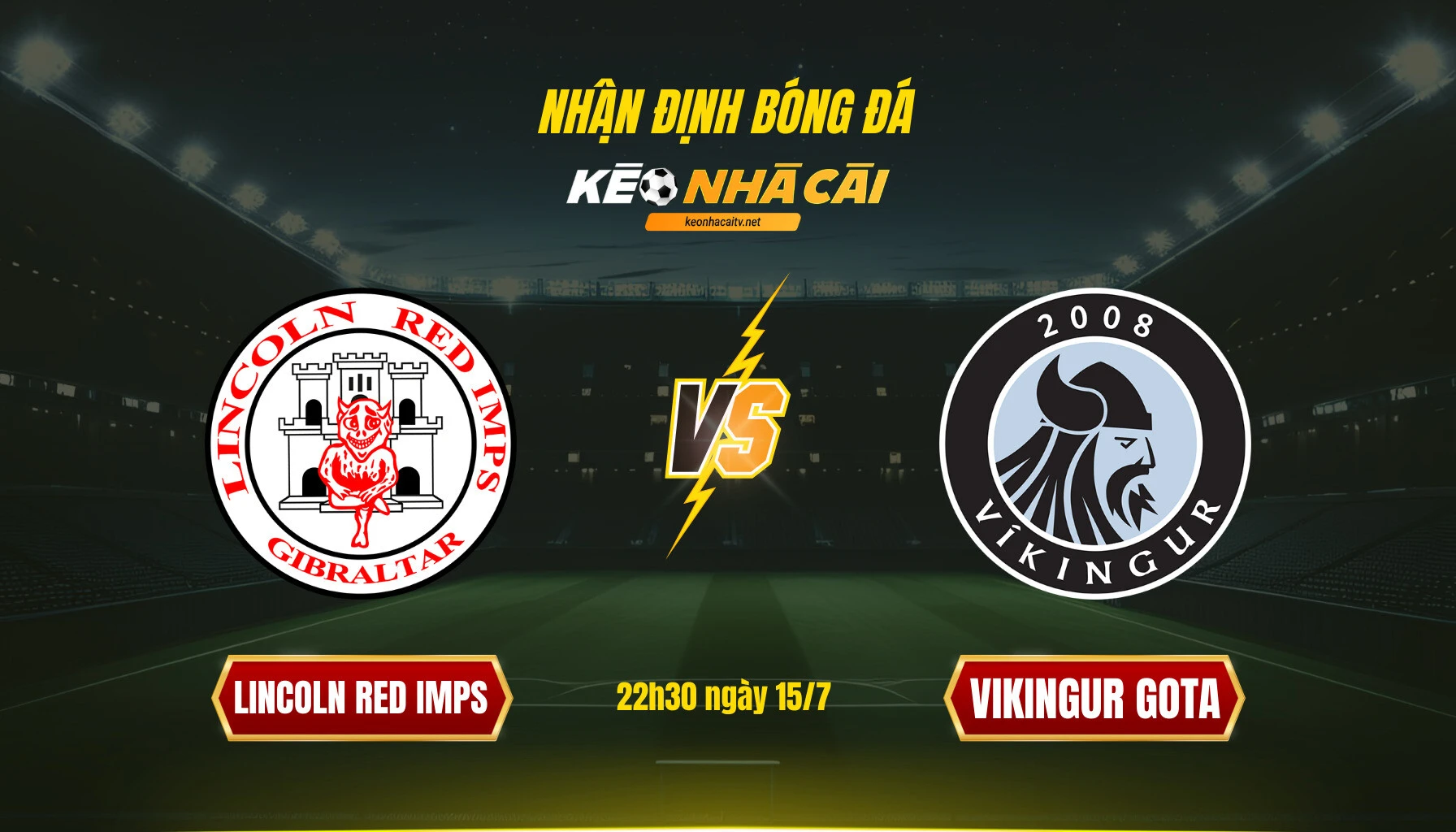 Soi kèo bóng đá Lincoln Red Imps vs Vikingur Gota