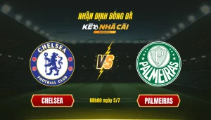 Soi kèo bóng đá Chelsea vs Palmeiras